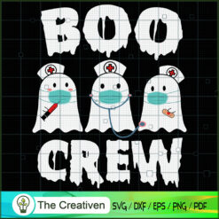 Boo Crew Nurse Halloween Gho SVG Cut File for Cricut