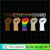 Together We Rise Black Lives SVG Cut File for Cricut 3 28 copy 23