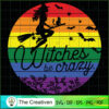 Halloween Witches Be Crazy L SVG Cut File for Cricut