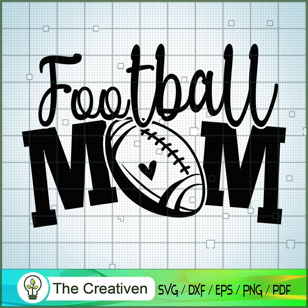 Football Mom SVG, Mommy SVG, Mother Days SVG 1 Football Mom SVG, Mommy SVG, Mother Days SVG