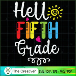 Hello Fifth Grade Back to School SVG Cut File for Cricut & Silhouette