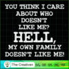 My Own Family Doesnt Like Me SVG , Quotes SVG 2 123 copy 1