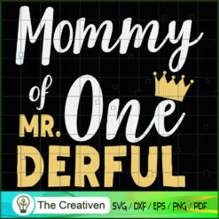 Mommy of Mr Onederful 1th Birthday SVG , Birthday SVG , Mommy SVG