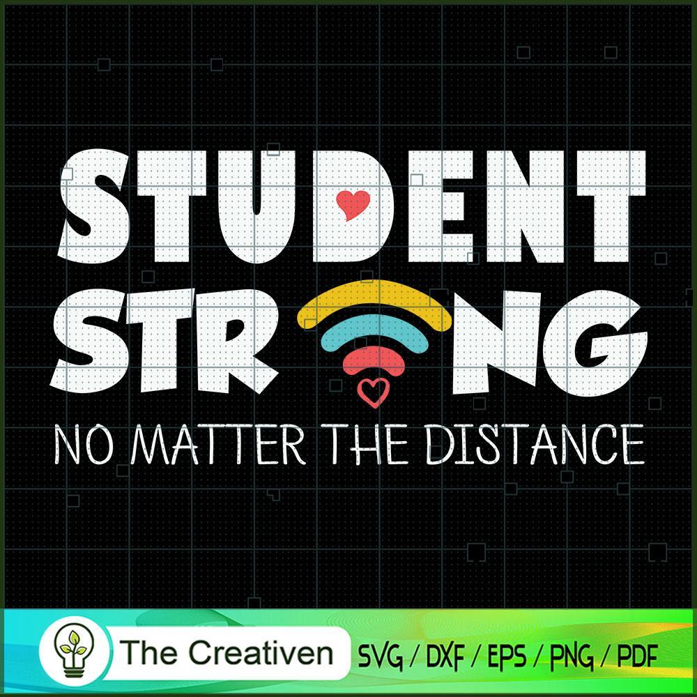 Student Strong No Matter the SVG Cut File for Cricut 1 Student Strong No Matter the SVG Cut File for Cricut