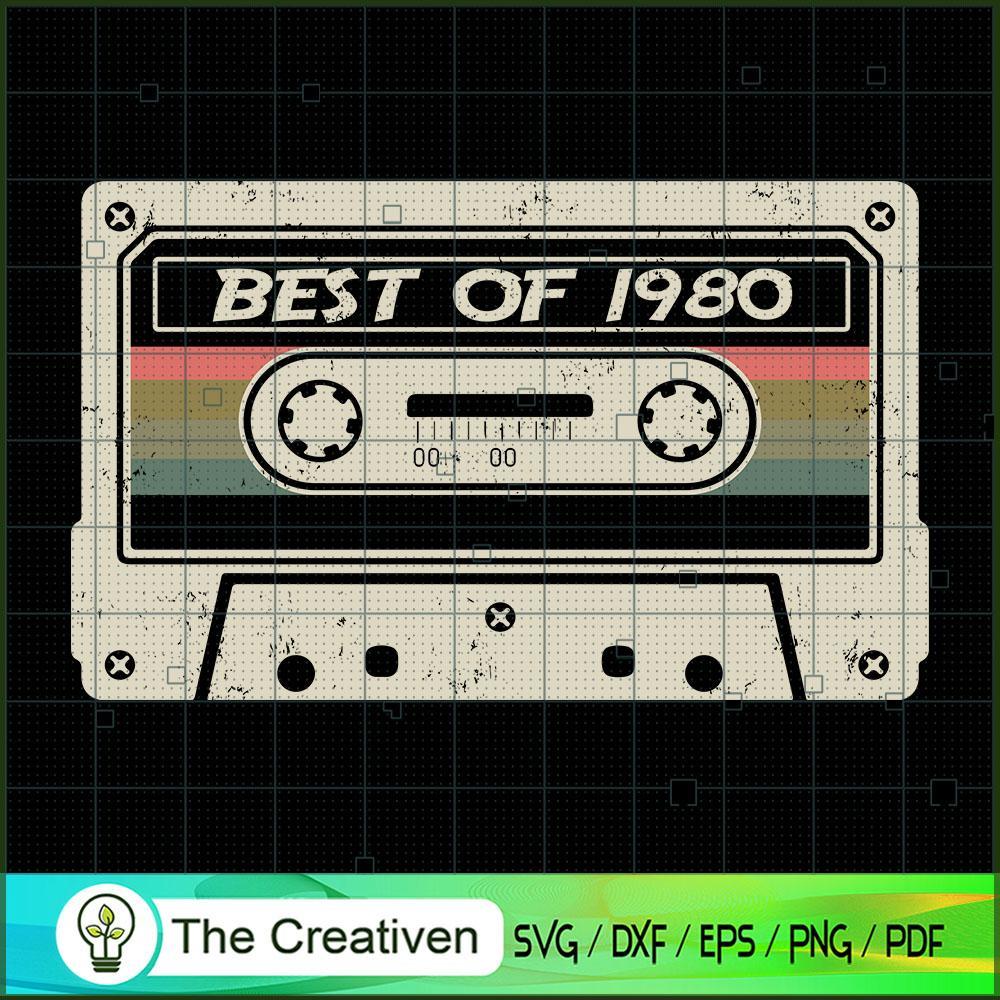 Best of 1980 40th Birthday C SVG Cut File for Cricut 1 Best of 1980 40th Birthday C SVG Cut File for Cricut