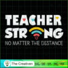 Teacher Strong No Matter the SVG Cut File for Cricut
