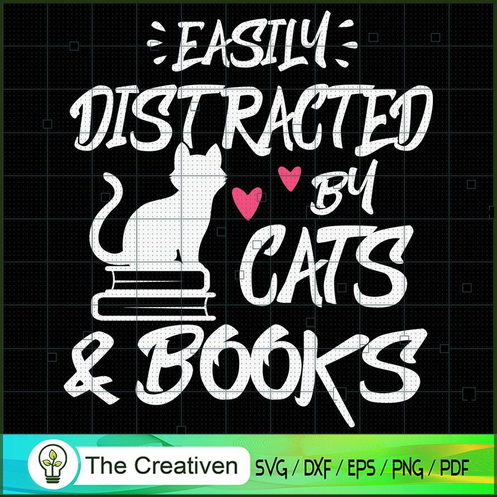 Easily Distracted by Cats and Books SVG , Cat SVG , Cat Lover SVG 1 Easily Distracted by Cats and Books SVG , Cat SVG , Cat Lover SVG