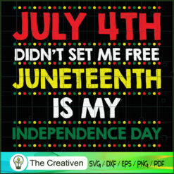 Juneteenth is My Independence Day SVG Cut File for Cri Design 12869
