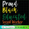 Proud Black Educated Social SVG Cut File for Cricut 2 19 copy 26
