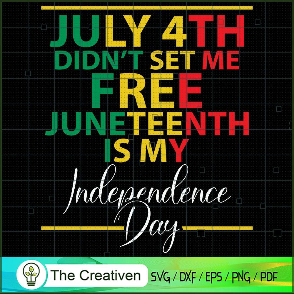 July 4th Didn't Set Me Free SVG, Life Quotes SVG, Afro-American SVG 1 July 4th Didn't Set Me Free SVG, Life Quotes SVG, Afro-American SVG