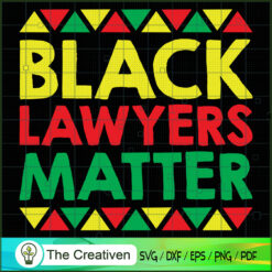 Black Lawyers Matter SVG Cut File for Cricut & Silhouette