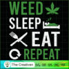 Weed Sleep Eat Repeat SVG Cut File for Cricut & Silhouette 2 52 copy 9