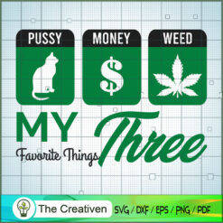 Pussy Money Weed SVG Cut File for Cricut & Silhouette