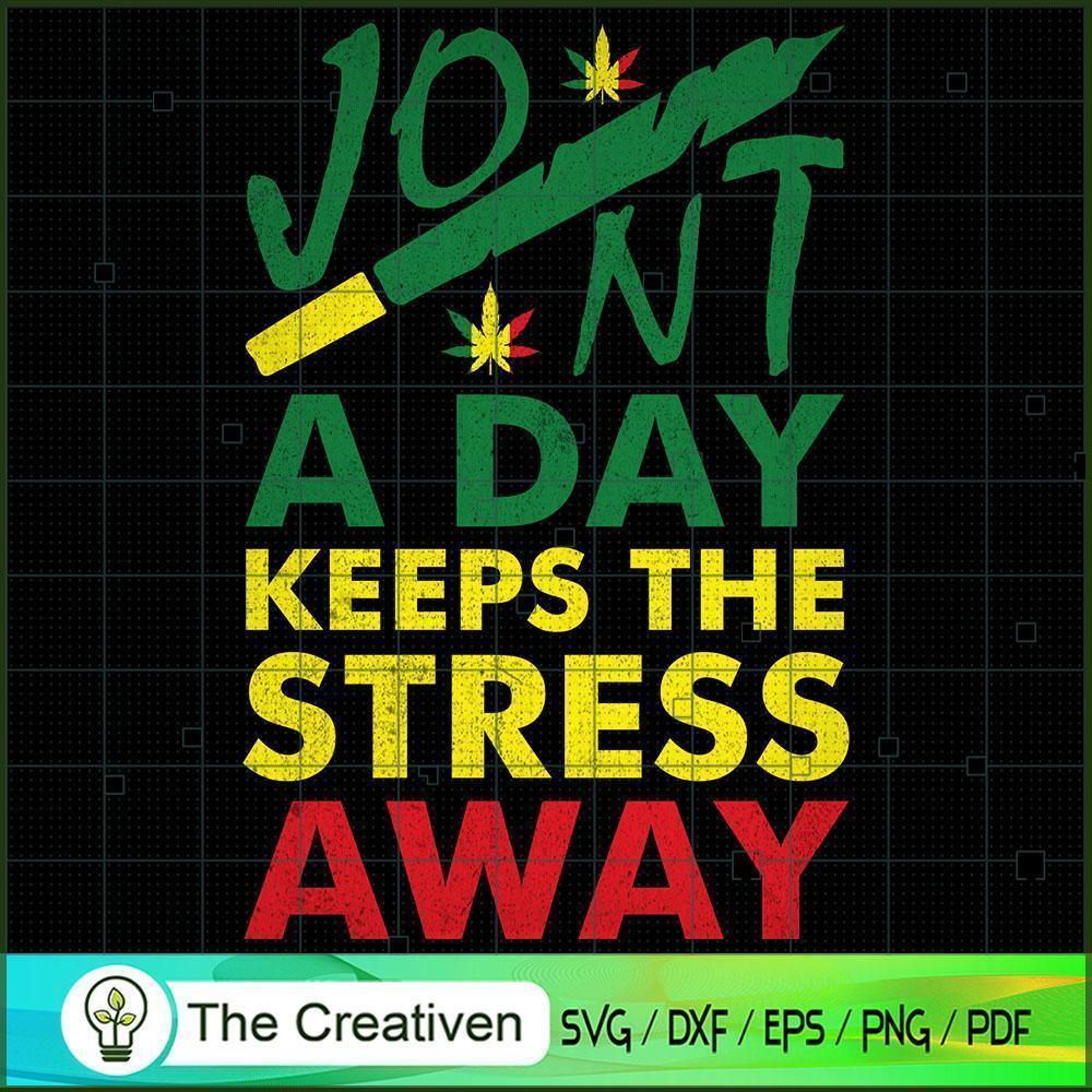 Jont a Day Keeps The Stress Away SVG Cut File for Cricut & Silhouette 1 Jont a Day Keeps The Stress Away SVG Cut File for Cricut & Silhouette