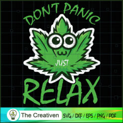 Don't Panic Weed SVG Cut File for Cricut & Silhouette Design 12610