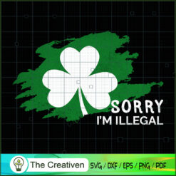 Sorry I'm Llegal SVG Cut File for Cricut & Silhouette