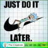 Rick Sanchez Nike Just Do It SVG Cut File for Cricut 3 12 copy 25