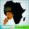 Crown Black Woman SVG, Africa Woman SVG, Black Woman SVG 3 45 copy 10