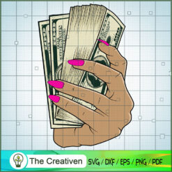 Female Hand Holding Money SVG, Luxury SVG, Money SVG