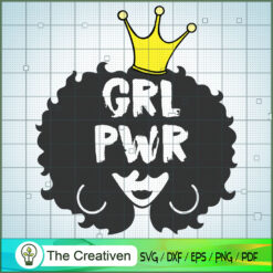 Girl Power With Crown SVG, Black Woman SVG, Afro Girl SVG
