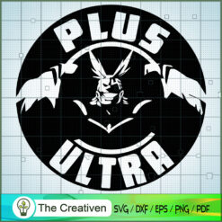 All Might Plus Ultra SVG , One For All SVG , All Might Hero SVG