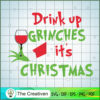 Drink Up Grinches It's Christmas SVG Cut File for Cric Design 11291 3 40 copy 11