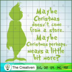Grinch Quotes Christmas SVG, Grinch Christmas SVG, The Grinch SVG