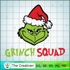 Grinch Squad SVG, Grinch Christmas SVG, The Grinch SVG