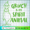 Grinch Is My Spirit Animal SVG, Grinch Christmas SVG, The Grinch SVG 2 33 copy 12