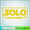 "SOLO" A Star Wars Story SVG, Star Wars SVG, Star Wars Quotes SVG