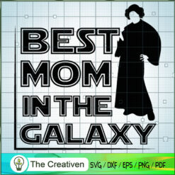 Best Mom In The Galaxy Quotes SVG Cut File for Cricut & Silhouette