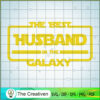The Best Husband In The Galaxy SVG Cut File for Cricut & Silhouette