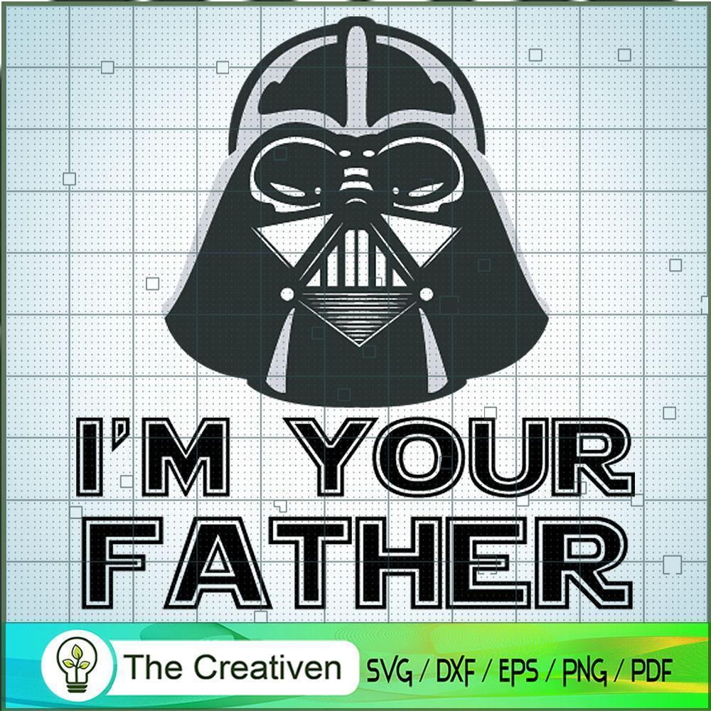 I'm Your Father SVG, Star Wars SVG, Darth Vader SVG 1 I'm Your Father SVG, Star Wars SVG, Darth Vader SVG