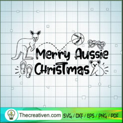 Aussie Christmas SVG, Christmas SVG, Christmas Australian SVG