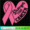 Stronger Than Cancer SVG Cut File for Cricut & Silhoue Design 36264 2 stronger than cancer1 copy