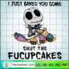 I Just Baked You Some Shut the Fucupca SVG Cut File fo Design 35337 2 20 copy 19