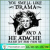 You Smell Like Drama and a Headache Pl SVG Cut File fo Design 34893 2 63 copy 5