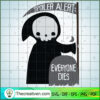 Spoiler Alert Everyone Dies SVG, Scary SVG, Halloween SVG 3 37 copy 13