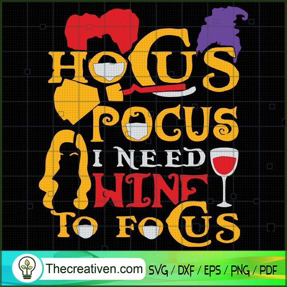 Hocus Pocus I Need Wine to Focus SVG, Halloween SVG, Horror SVG 1 Hocus Pocus I Need Wine to Focus SVG, Halloween SVG, Horror SVG