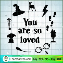 You Are So Loved SVG, Hogwarts SVG, Harry Potter SVG