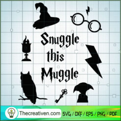 Snuggle This Muggle SVG, Hogwarts SVG, Harry Potter SVG