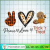 Peace Love Trick or Treat SVG Cut File for Cricut & Silhouette