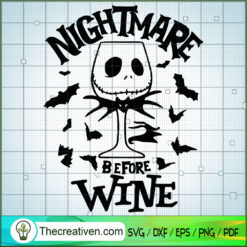 Nightmare Before Wine SVG Cut File for Cricut & Silhouette