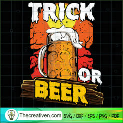 Trick or Beer SVG Cut File for Cricut & Silhouette