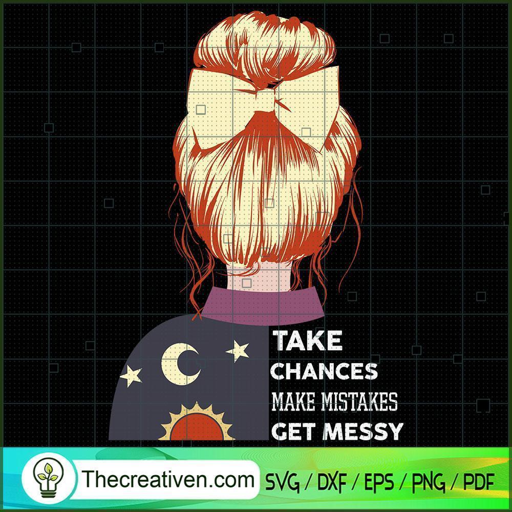 Take Chances Make Mistakes G SVG Cut File for Cricut 1 Take Chances Make Mistakes G SVG Cut File for Cricut