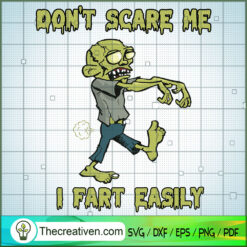 Dont Scare Me I Fart Easily  SVG Cut File for Cricut