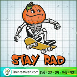 Stay Rad Skateboarding Skele SVG Cut File for Cricut