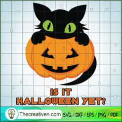 Black Cat is It Halloween Yet SVG Cut File for Cricut & Silhouette