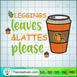 Leggings Leaves and Lattes Please SVG Cut File for Cricut & Silhouette