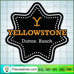 Yellowstone Dutton Ranch SVG, Yellowstone SVG, American Cowboy SVG